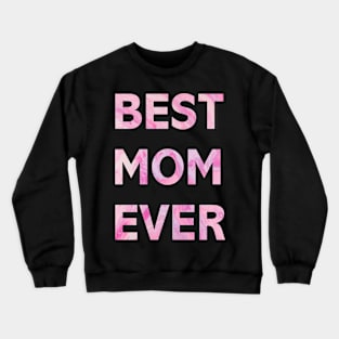 Mom Shirt Best Mom Ever Shirt Wife Gift Mom Gift Womens Mothers Day Gift Funny mom to be TEE Crewneck Sweatshirt